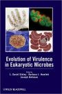 Evolution of Virulence in Eukaryotic Microbes / Edition 1