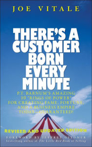 Title: There's a Customer Born Every Minute: P.T. Barnum's Amazing 10 