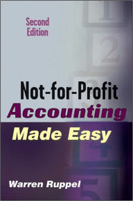 Title: Not-for-Profit Accounting Made Easy, Author: Warren Ruppel