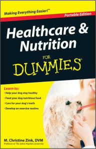 Title: Healthcare and Nutrition For Dummies, Portable Edition, Author: M. Christine Zink DVM