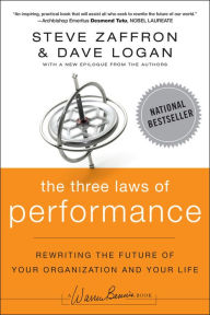 Title: The Three Laws of Performance: Rewriting the Future of Your Organization and Your Life, Author: Steve Zaffron