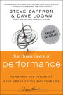 The Three Laws of Performance: Rewriting the Future of Your Organization and Your Life