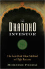 The Dhandho Investor: The Low-Risk Value Method to High Returns