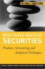 Mortgage-Backed Securities: Products, Structuring, and Analytical Techniques