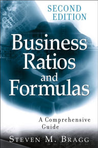 Title: Business Ratios and Formulas: A Comprehensive Guide, Author: Steven M. Bragg