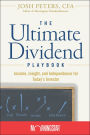 The Ultimate Dividend Playbook: Income, Insight and Independence for Today's Investor