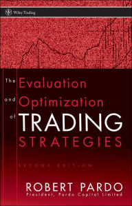 Title: The Evaluation and Optimization of Trading Strategies, Author: Robert Pardo