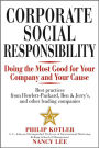 Corporate Social Responsibility: Doing the Most Good for Your Company and Your Cause