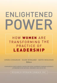 Title: Enlightened Power: How Women are Transforming the Practice of Leadership, Author: Lin Coughlin