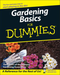 Title: Gardening Basics For Dummies, Author: Steven A. Frowine