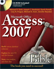 Title: Access 2007 Bible, Author: Michael R. Groh