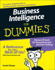 Title: Business Intelligence For Dummies, Author: Swain Scheps