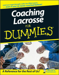 Title: Coaching Lacrosse For Dummies, Author: National Alliance for Youth Sports