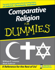 Title: Comparative Religion For Dummies, Author: William P. Lazarus