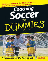 Title: Coaching Soccer For Dummies, Author: National Alliance for Youth Sports