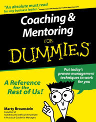 Title: Coaching and Mentoring For Dummies, Author: Marty Brounstein