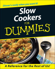 Title: Slow Cookers For Dummies, Author: Tom Lacalamita