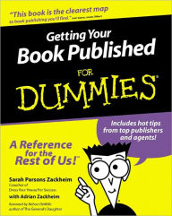 Title: Getting Your Book Published For Dummies, Author: Sarah Parsons Zackheim