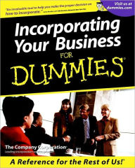 Title: Incorporating Your Business For Dummies, Author: The Company Corporation