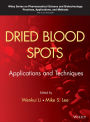 Dried Blood Spots: Applications and Techniques / Edition 1