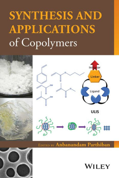 Synthesis and Applications of Copolymers / Edition 1