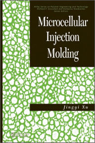 Title: Microcellular Injection Molding, Author: Jingyi Xu