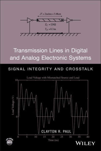 Transmission Lines in Digital and Analog Electronic Systems: Signal Integrity and Crosstalk