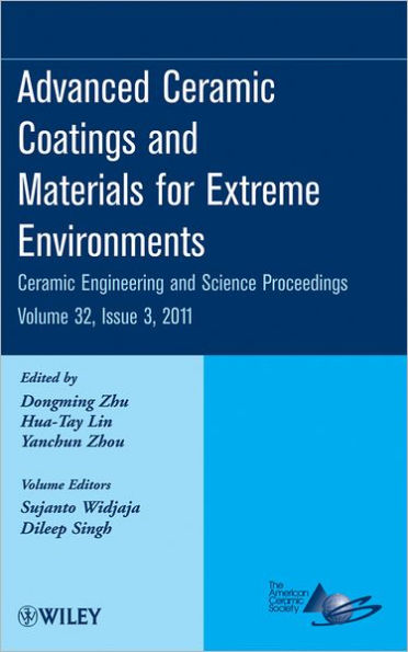 Advanced Ceramic Coatings and Materials for Extreme Environments, Volume 32, Issue 3 / Edition 1