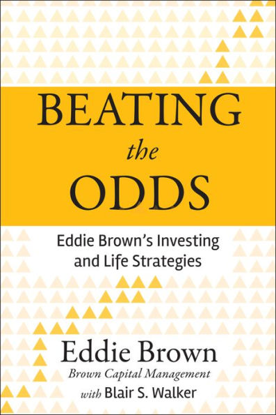 Beating the Odds: Eddie Brown's Investing and Life Strategies