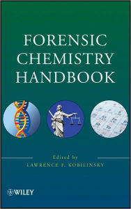 Title: Forensic Chemistry Handbook, Author: Lawrence Kobilinsky