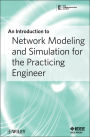 An Introduction to Network Modeling and Simulation for the Practicing Engineer
