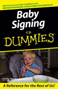 Title: Baby Signing For Dummies, Author: Jennifer Watson