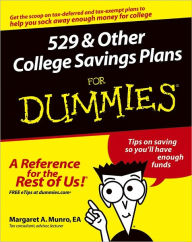 Title: 529 and Other College Savings Plans For Dummies, Author: Margaret A. Munro