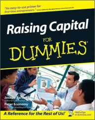 Title: Raising Capital For Dummies, Author: Joseph W. Bartlett