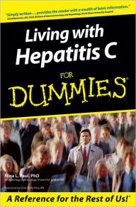 Title: Living With Hepatitis C For Dummies, Author: Nina L. Paul