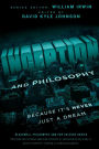 Inception and Philosophy: Because It's Never Just a Dream
