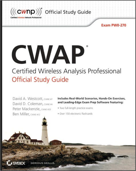 CWAP Certified Wireless Analysis Professional Official Study Guide: Exam PW0-270