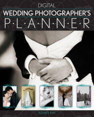 Title: Digital Wedding Photographer's Planner, Author: Kenny Kim