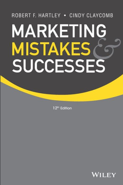 Marketing Mistakes and Successes / Edition 12