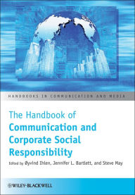 Title: The Handbook of Communication and Corporate Social Responsibility, Author: Øyvind Ihlen