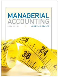 Title: Managerial Accounting / Edition 5, Author: James Jiambalvo
