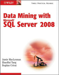 Title: Data Mining with Microsoft SQL Server 2008, Author: Jamie MacLennan