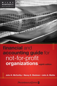 Title: Financial and Accounting Guide for Not-for-Profit Organizations / Edition 8, Author: John H. McCarthy