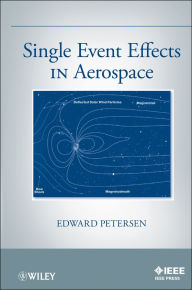 Title: Single Event Effects in Aerospace, Author: Edward Petersen