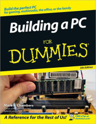 Title: Building a PC For Dummies, Author: Mark L. Chambers