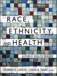 Title: Race, Ethnicity, and Health: A Public Health Reader, Author: Thomas A. LaVeist