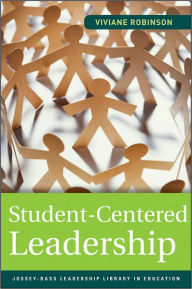 Title: Student-Centered Leadership, Author: Viviane Robinson