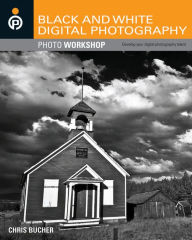 Title: Black and White Digital Photography Photo Workshop, Author: Chris Bucher