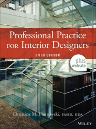 Title: Professional Practice for Interior Designers / Edition 5, Author: Christine M. Piotrowski