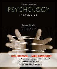 Title: Psychology Around Us / Edition 2, Author: Ronald Comer
